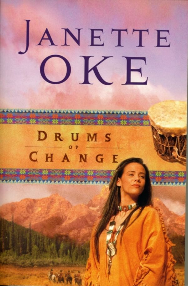 Cover Art for 9780764202551, Drums of Change by Janette Oke