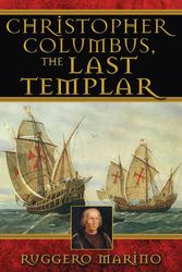 Cover Art for 9781594771903, Christopher Columbus, the Last Templar by Ruggero Marino