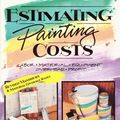 Cover Art for 9780934041430, Estimating Painting Costs by Dennis D. Gleason