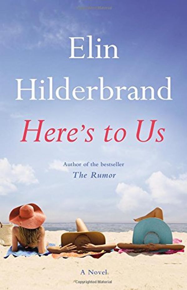 Cover Art for 9780316375146, Here's to Us by Elin Hilderbrand