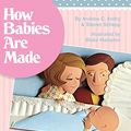 Cover Art for 9781626541375, How Babies Are Made by Steven Schepp