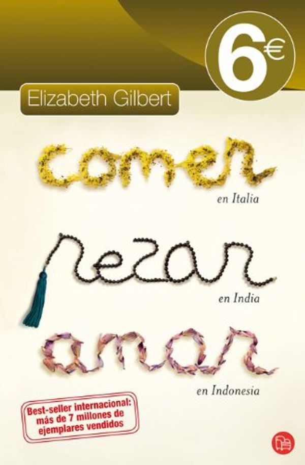 Cover Art for 9788466323109, Comer, rezar, amar by Elizabeth Gilbert