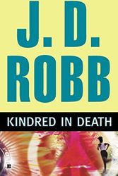 Cover Art for B01I26IS9I, Kindred in Death by J. D. Robb (2010-03-30) by J.d. Robb