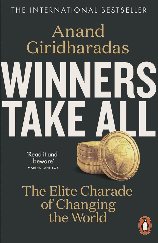 Cover Art for 9780141990927, Winners Take All by Anand Giridharadas