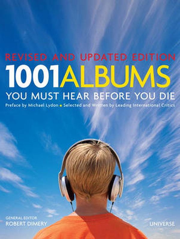 Cover Art for 9780789320742, 1001 Albums You Must Hear Before You Die by Robert Dimery