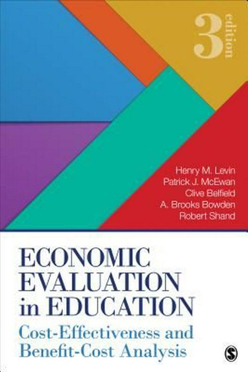 Cover Art for 9781483381800, Economic Evaluation in Education: Cost-Effectiveness and Benefit-Cost Analysis by Henry M. Levin