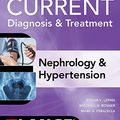 Cover Art for B077Y853SX, CURRENT Diagnosis & Treatment Nephrology & Hypertension, 2nd Edition (Current Diagnosis and Treatment in Nephrology and Hypertension) by Lerma, Edger, Rosner, Mitchell H., Perazella, Mark A.