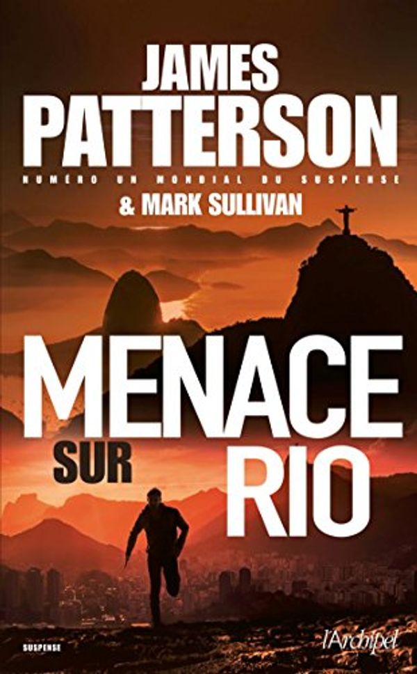 Cover Art for 9782809818987, Menace sur Rio by James Patterson