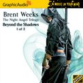 Cover Art for 9781599506814, Beyond the Shadows by Brent Weeks