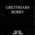 Cover Art for 9781438553337, Greyfriars Bobby by Eleanor Atkinson