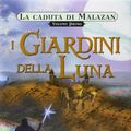 Cover Art for 9788834416808, I giardini della Luna by Steven Erikson
