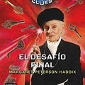 Cover Art for B01FGNDC6Y, The 39 CLUES # 10: El desaf?o final (Las 39 Pistas / 39 Clues (Spanish)) (Spanish Edition) by Margaret Peterson Haddix (2013-05-15) by Margaret Peterson Haddix