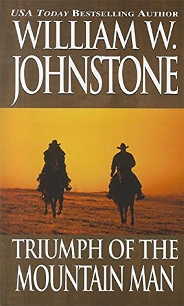 Cover Art for 9780786031689, Triumph of the Mountain Man by Johnstone, William W.