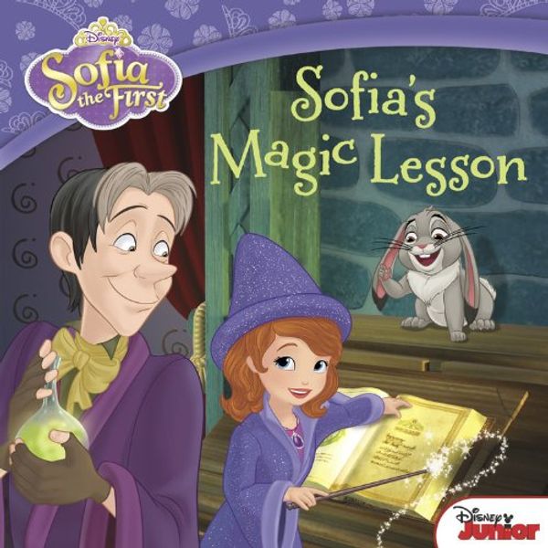 Cover Art for 9781423198543, Sofia the First Sofia’s Magic Lesson by Disney Book Group