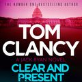 Cover Art for 9781408728062, Clear and Present Danger by Tom Clancy