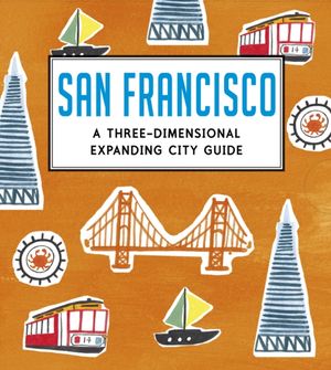 Cover Art for 9781406344493, San Francisco by Charlotte Trounce