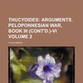 Cover Art for 9781151280398, Thucydides (Volume 2); Arguments. Peloponnesian War, Book II by Thucydides
