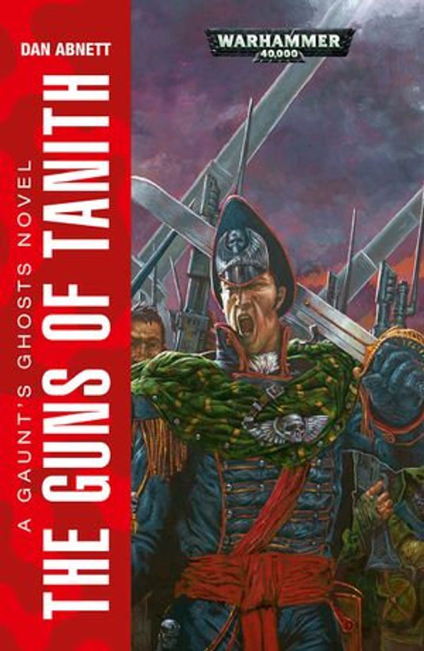 Cover Art for 9780857870117, The Guns of Tanith by Dan Abnett