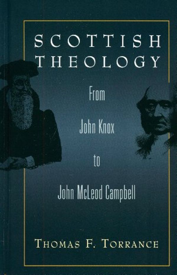 Cover Art for 9780567085320, SCOTTISH THEOLOGY by Thomas F. Torrance