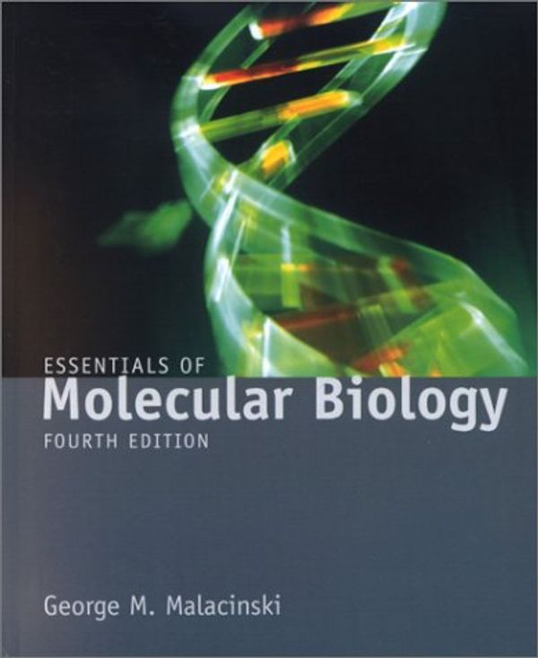 Cover Art for 9780763721336, Essentials of Molecular Biology by George Malacinski