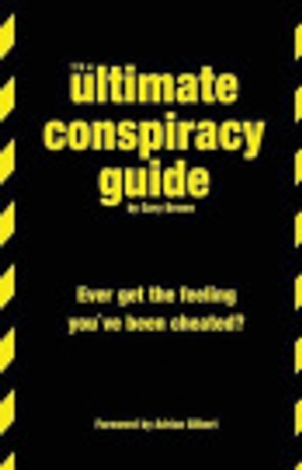 Cover Art for 9781909588042, The Ultimate Conspiracy Guide by Gary Brown