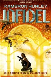 Cover Art for 9780091952808, Infidel by Kameron Hurley