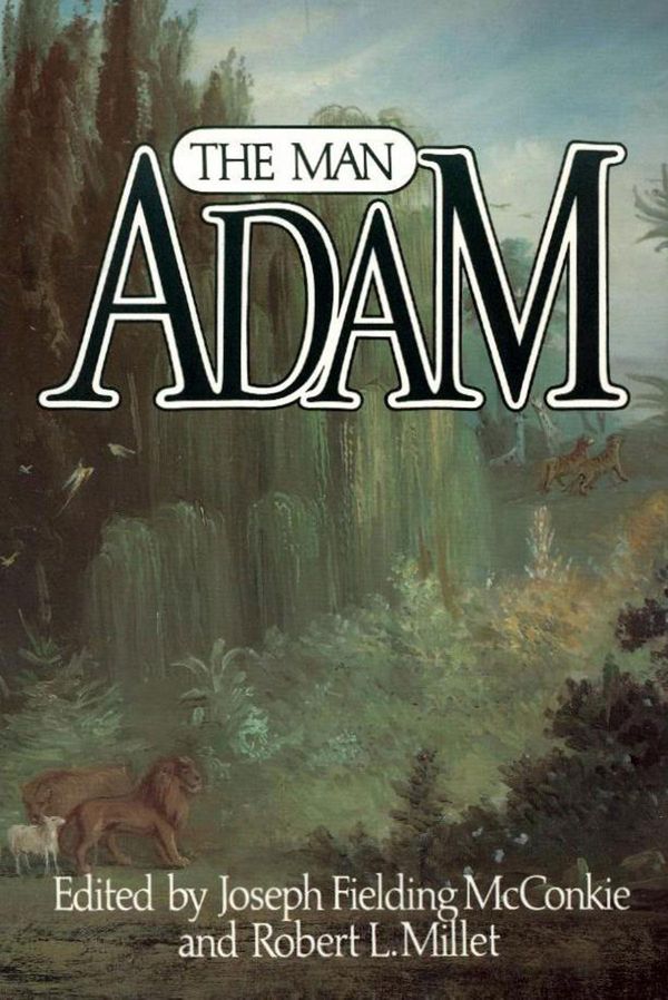 Cover Art for 9781609084332, Man Adam by Robert L. Millet