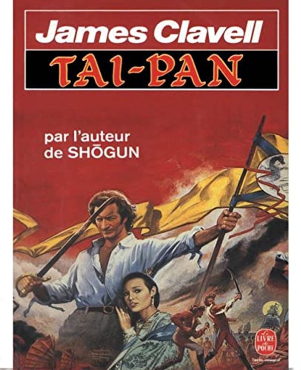 Cover Art for B0B61VN861, Taï-pan: Par l'auteur de Shōgun (French Edition) by Clavell'e, James