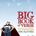 Cover Art for 9781741769067, The Big Book of Verse for Aussie Kids by Jim Haynes