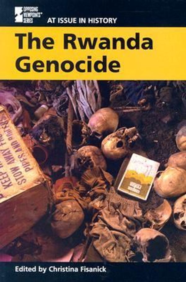 Cover Art for 9780737719864, The Rwanda Genocide by Christina Fisanick