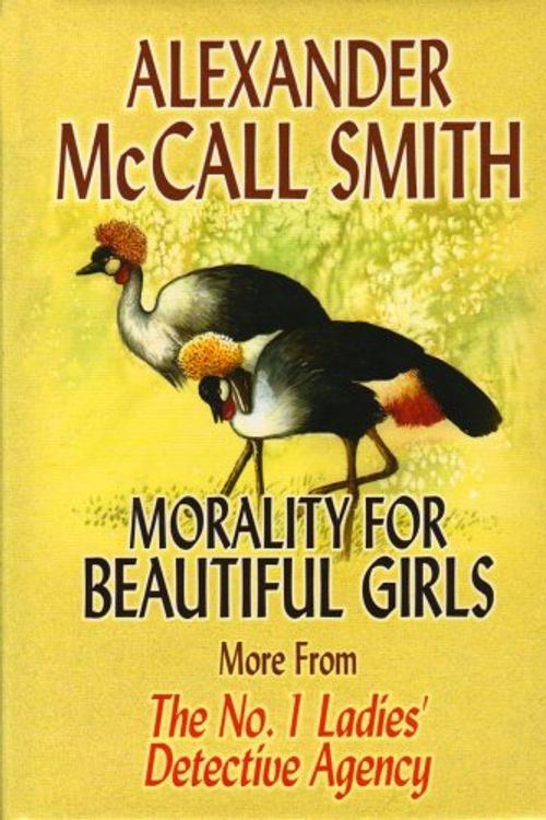 Cover Art for 9781585473304, Morality for Beautiful Girls (Premier Series) by Alexander McCall Smith