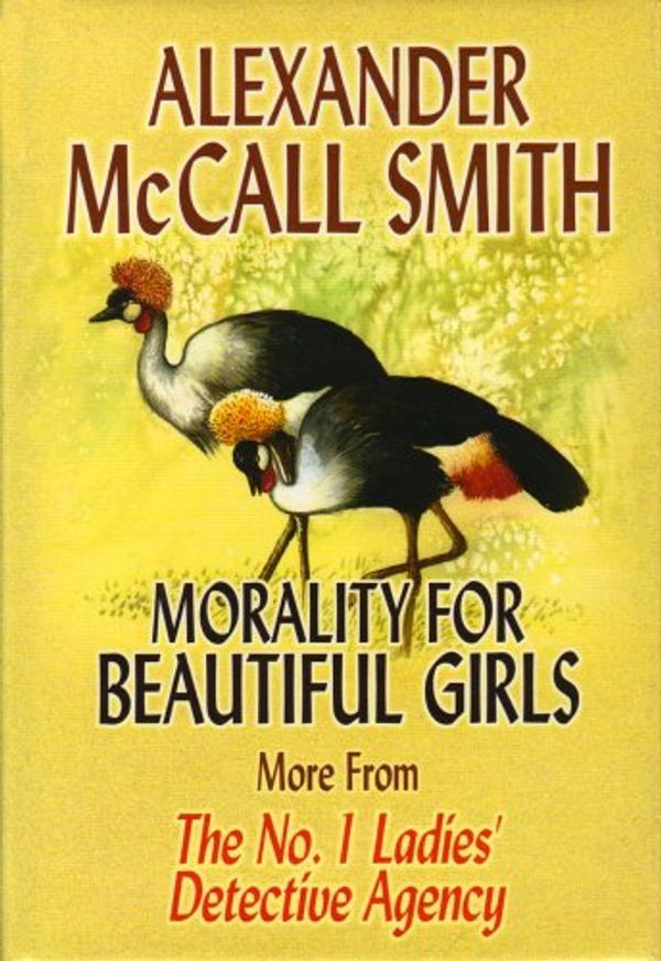 Cover Art for 9781585473304, Morality for Beautiful Girls (Premier Series) by Alexander McCall Smith