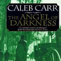 Cover Art for 9780751522754, The Angel of Darkness by Caleb Carr