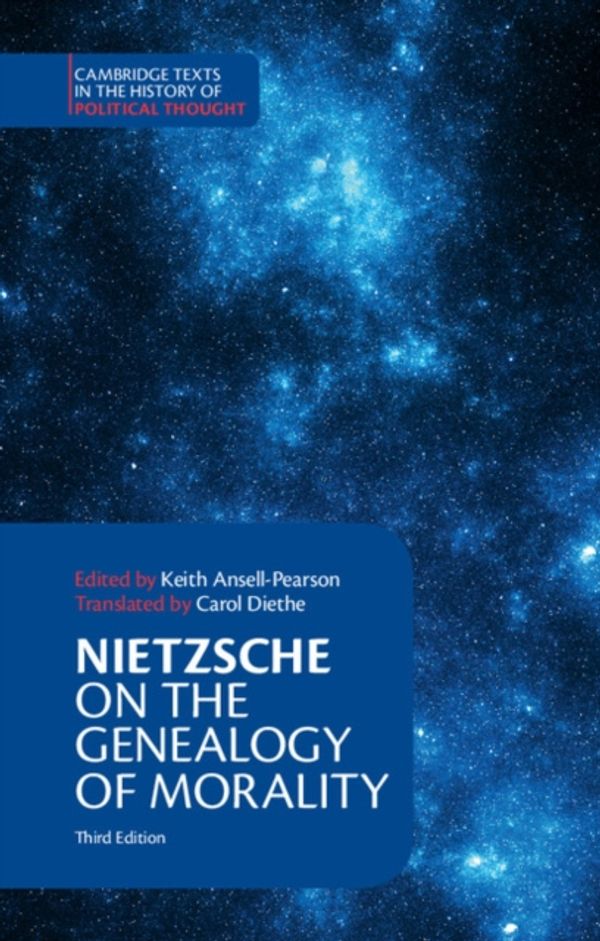 Cover Art for 9781316602591, Nietzsche: On the Genealogy of Morality and Other Writings (Cambridge Texts in the History of Political Thought) by Friedrich Nietzsche