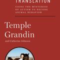 Cover Art for 9781439130841, Animals in Translation by Dr Temple Grandin, Speaker, Catherine Johnson