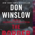 Cover Art for 9780062664501, The Border (Power of the Dog) by Don Winslow