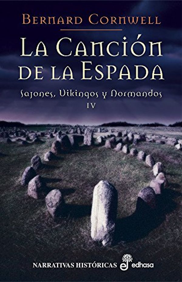 Cover Art for B075SZPV32, La canción de la espada (IV) by Bernard Cornwell