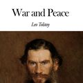 Cover Art for 1230000219440, War and Peace by Leo Tolstoy