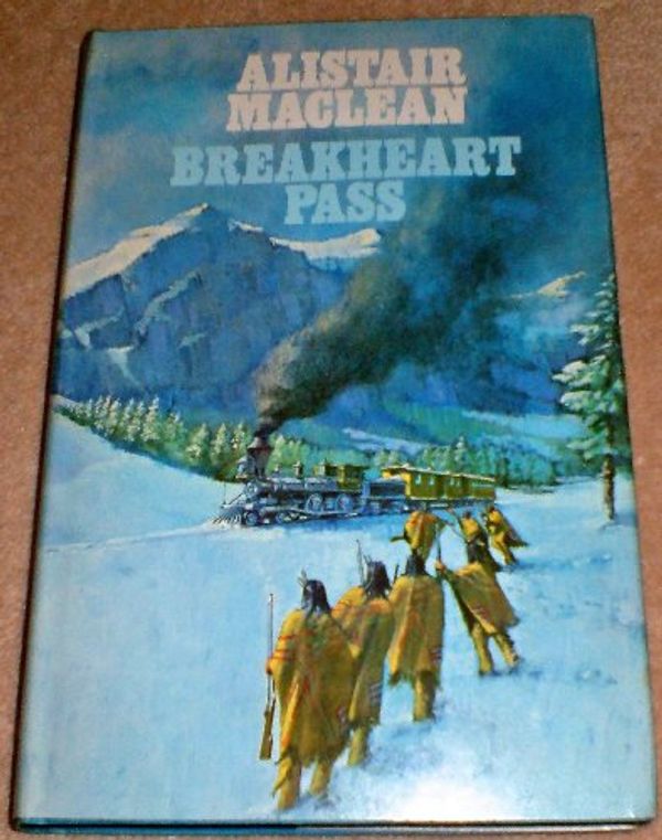 Cover Art for 9780816162710, Breakheart Pass by Alistair MacLean