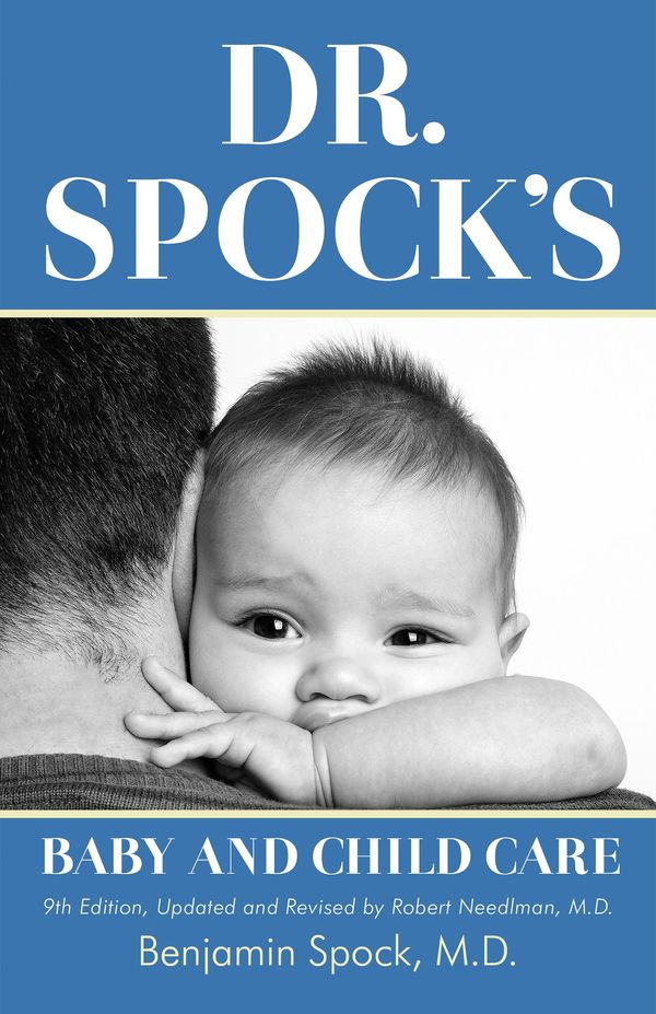 Cover Art for 9781475606508, Dr. Spock's Baby and Child Care by Benjamin  M.D. Spock