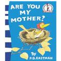 Cover Art for 9780007503100, Are You My Mother? by P. D. Eastman