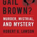 Cover Art for 9780813195933, Who Killed Betty Gail Brown? by Robert G. Lawson