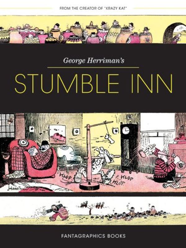 Cover Art for 9781606995549, George Herriman's Stumble Inn by George Herriman