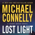 Cover Art for 9781455550692, Lost Light by Michael Connelly