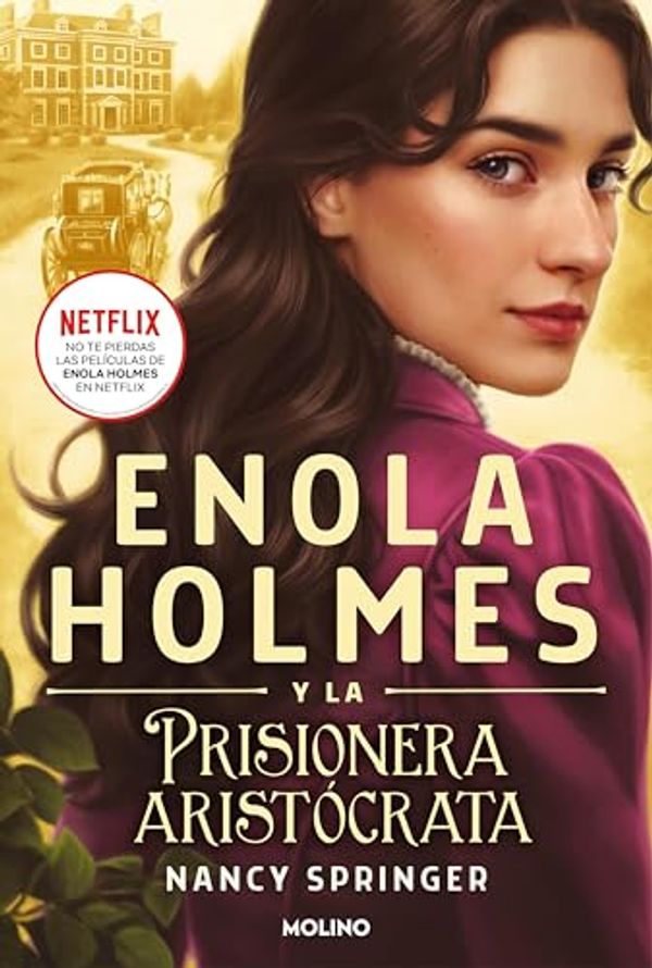 Cover Art for B0BCN24FKH, Enola Holmes 2 - Enola Holmes y la prisionera aristócrata (Spanish Edition) by Nancy Springer