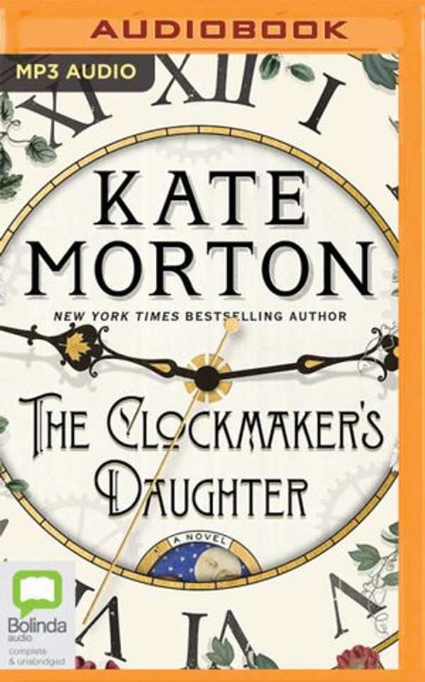 Cover Art for 9781489454904, The Clockmaker's Daughter by Kate Morton