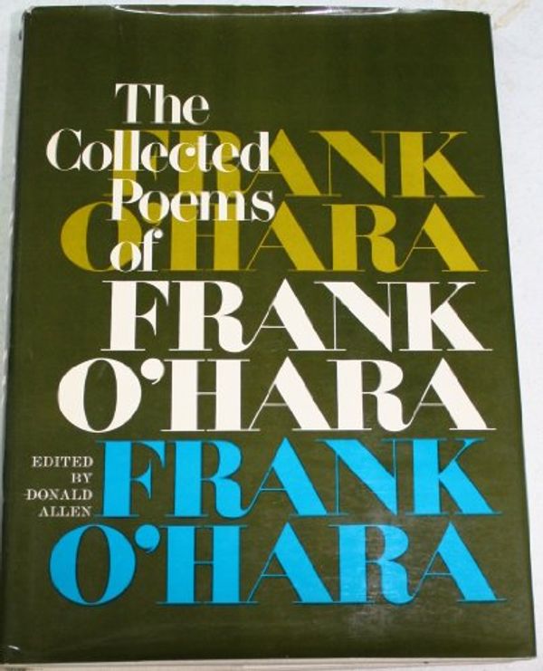 Cover Art for 9780394439013, The Collected Poems of Frank O'Hara by O'Hara, Frank