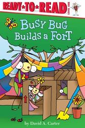 Cover Art for 9781481440486, Busy Bug Builds a FortReady-To-Reads by David A Carter