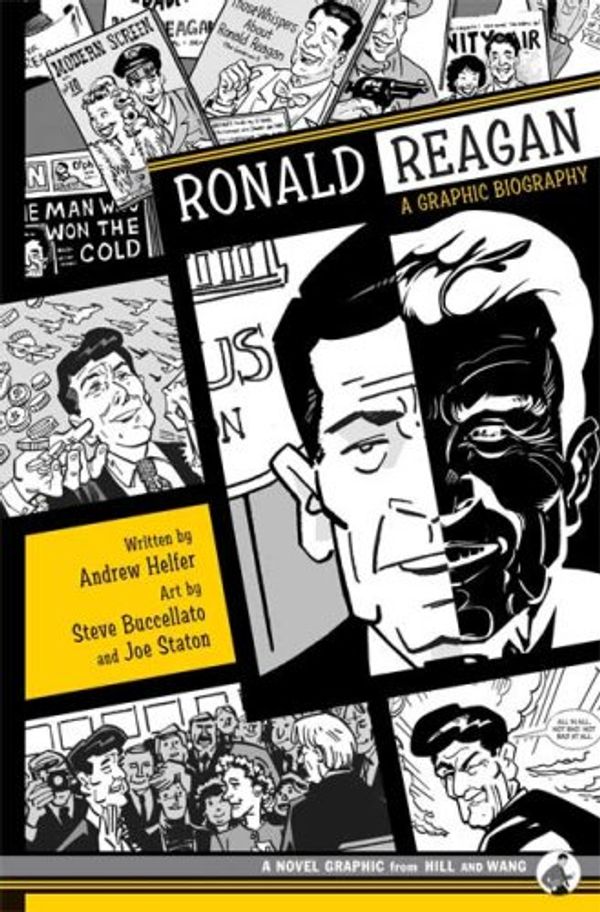 Cover Art for 9780809095070, Ronald Reagan: A Graphic Biography by Andrew Helfer