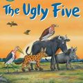 Cover Art for 9781407197807, The Ugly Five Early Reader by Julia Donaldson